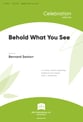 Behold What You See SATB choral sheet music cover